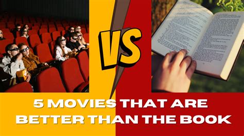 10 reasons why books are better than movies: The depth of character development in literature